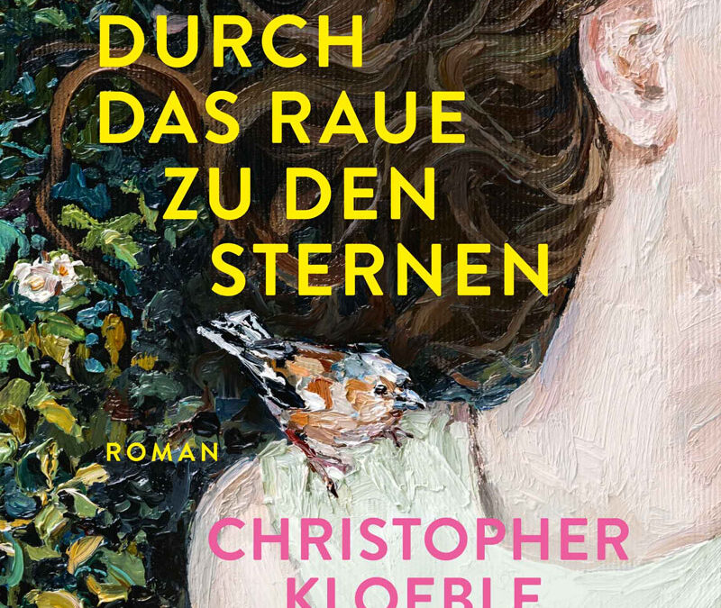 Buchtipp: Durch das Raue zu den Sternen