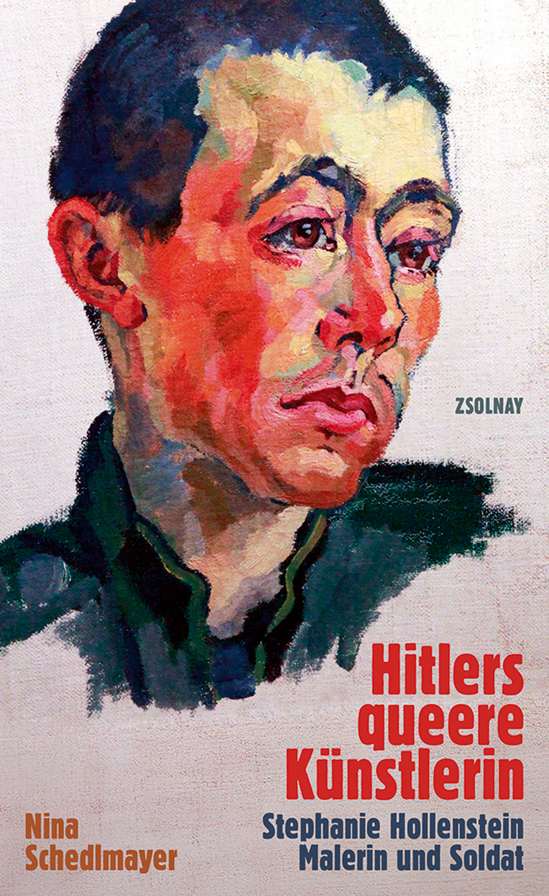 Cover des Buches „Hitlers queere Künstlerin: Stephanie Hollenstein – Malerin und Soldat“ von Nina Schedlmayer. Auf dem Umschlag das Motiv „Bildnis eines Soldaten“ von 1916/17, von Stephanie Hollenstein.