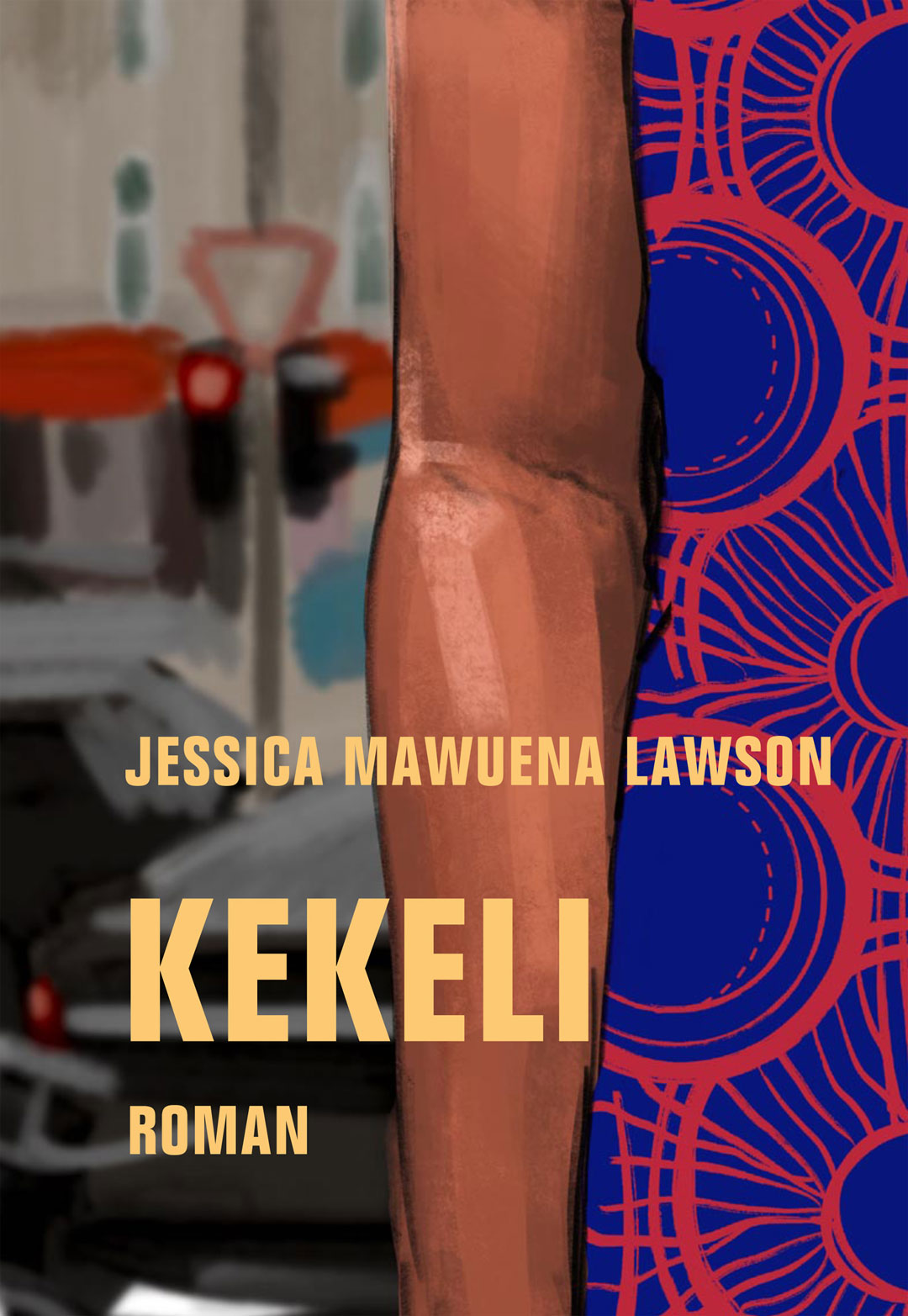Das Cover des Romans „Kekeli“ von Jessica Mawuena Lawson zeigt einen Ausschnitt einer Person im gemusterten Kleid vor einer Straßenkreuzung.