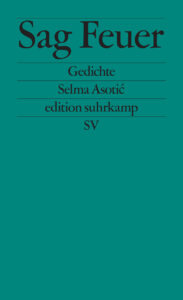 Schlichtes Cover von „Sag Feuer“mit Titel- und Autorinnenname.